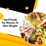 7- Day Diet Plan for Women to Gain Weight: Healthy Meal Ideas & Tips