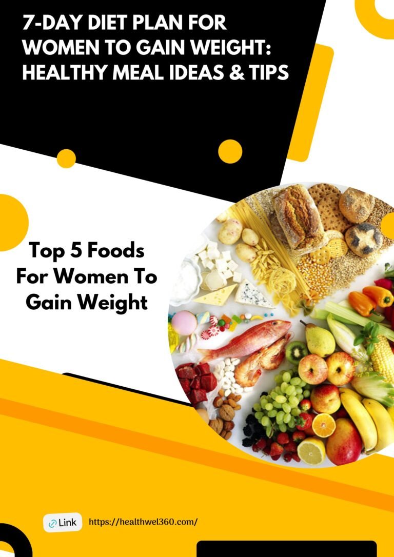 7- Day Diet Plan for Women to Gain Weight: Healthy Meal Ideas & Tips